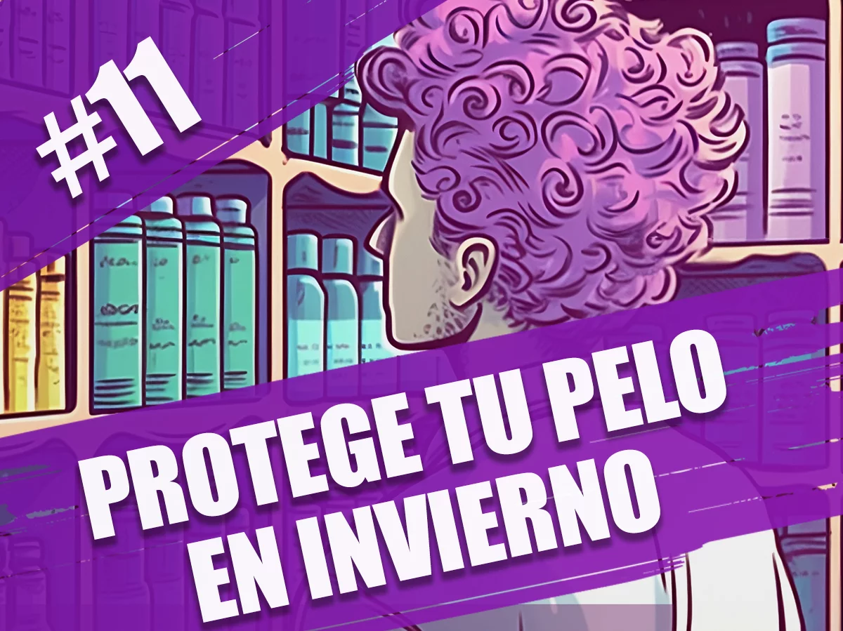 Proteger el pelo afro rizado del frío invierno. Episodio 11 del podcast Rizos Pro